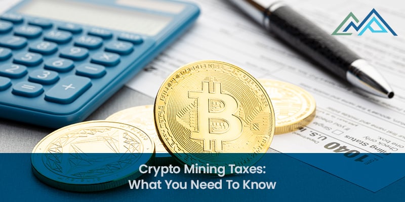Crypto Mining Taxes What You Need To Know
